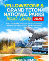 Yellowstone and Grand Teton Travel Guide