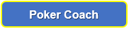 Play Great Poker - Poker Coach Add On to Ring Game