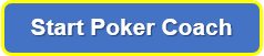 Start the Poker Coach Poker Training